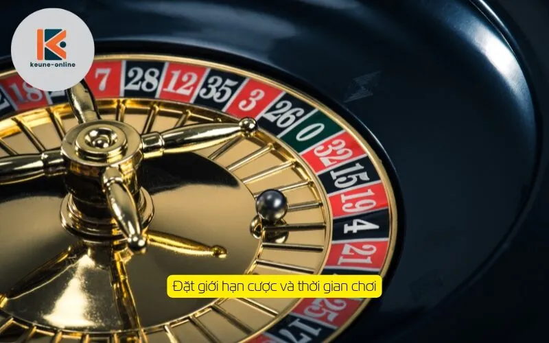 Đặt giới hạn cược và thời gian chơi