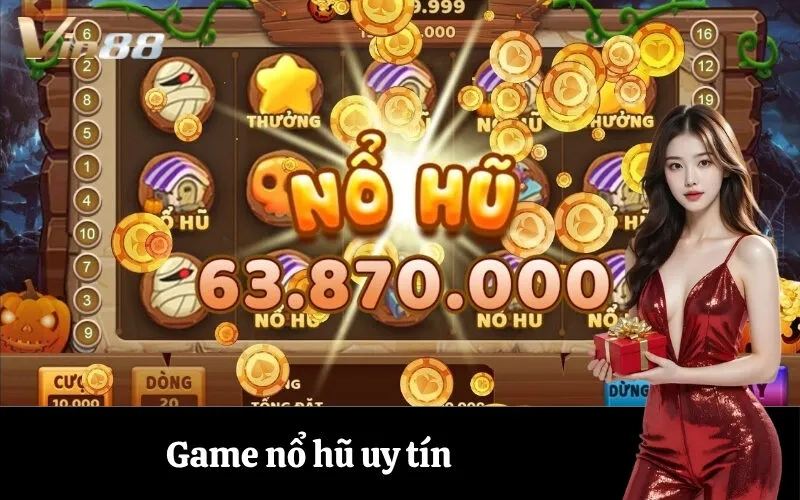 Game nổ hũ uy tín