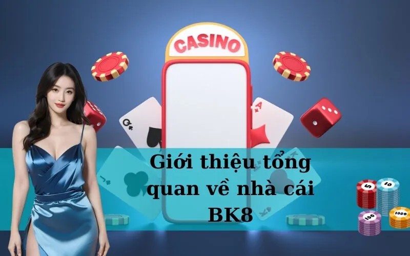 Giới thiệu tổng quan về nhà cái BK8 (2)