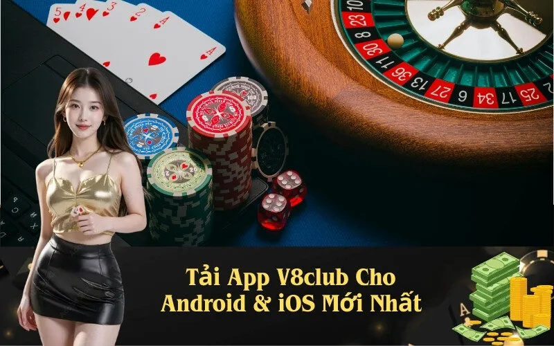 Tải App V8club Cho Android & iOS Mới Nhất
