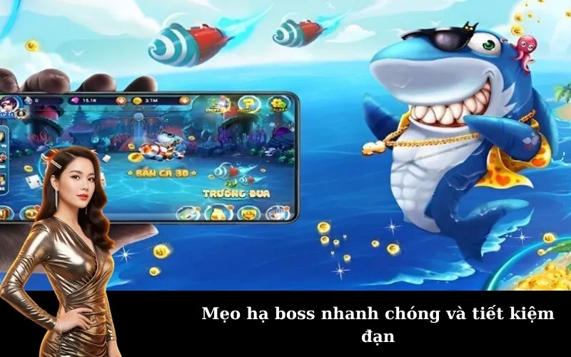 Mẹo hạ boss nhanh chóng và tiết kiệm đạn